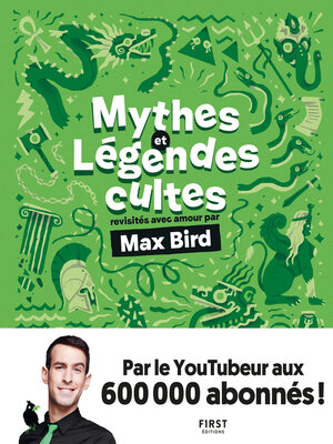 cover image of Mythes et légendes cultes revisités avec amour par Max Bird